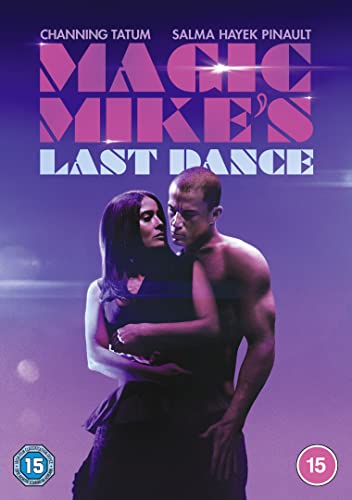 DVD cover for "Magic Mike's Last Dance" featuring Channing Tatum and Salma Hayek.