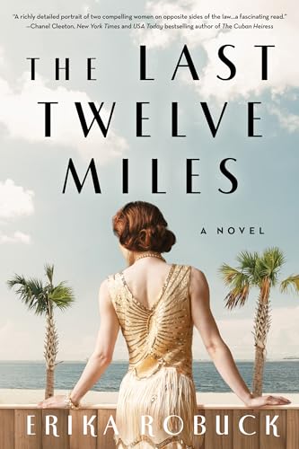 Last Twelve Miles : A Novel