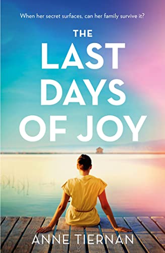 The Last Days of Joy: When her secret surfaces