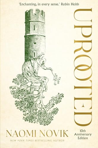 Uprooted : The 10th Anniversary Edition of this spellbinding fantasy inspired by Slavic folklore