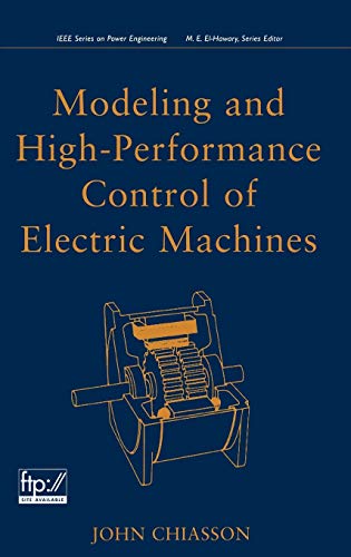 Modeling and High-Performance Control of Electric Machines