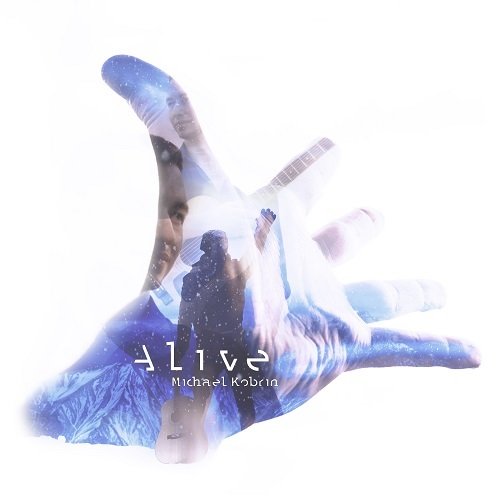 CD cover for Michael Kobrin’s “Alive” featuring a hand and musician imagery.
