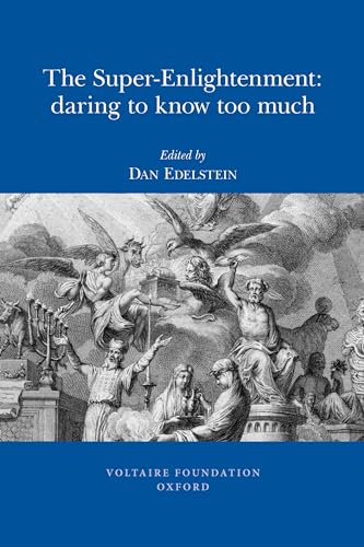 The Super-Enlightenment : Daring to Know Too Much : 2010:01