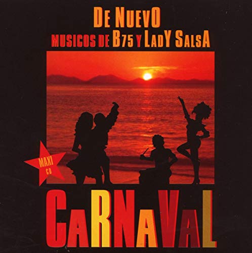 CD cover for "Carnaval" by De Nuevo Musicos De B75 Y Lady Salsa.