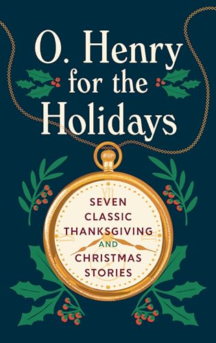 O. Henry for the Holidays