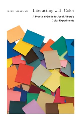 Interacting with Color : A Practical Guide to Josef Albers’s Color Experiments
