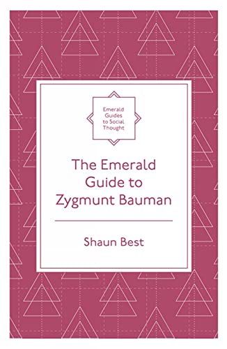 The Emerald Guide to Zygmunt Bauman