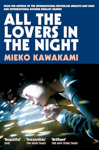 Book cover: “All The Lovers In The Night” by Mieko Kawakami, woman writing.