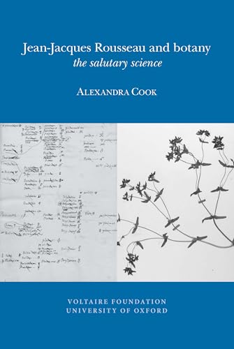 Jean-Jacques Rousseau and Botany : The Salutary Science : 2012:12