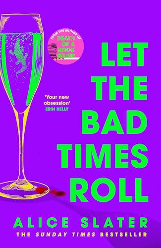 Let the Bad Times Roll : The dark and deadly new novel from the author of Death of a Bookseller