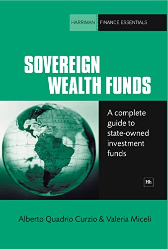 Sovereign Wealth Funds : A complete guide to state-owned investment funds