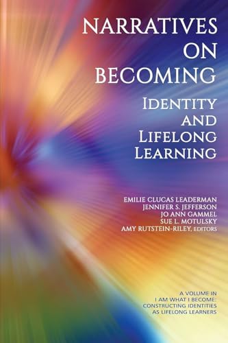 Narratives on Becoming : Identity and Lifelong Learning