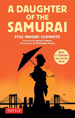 A Daughter of the Samurai : Memoir of a Remarkable Asian-American Woman