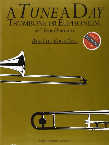 A Tune a Day Trombone or Euphonium: Bass Clef: Book 1