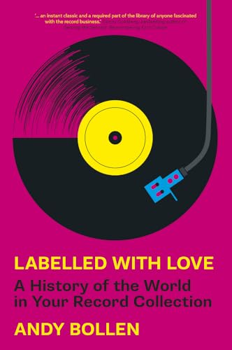 Labelled with Love : A History of the World in Your Record Collection