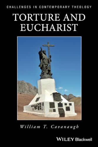 Torture and Eucharist: Theology