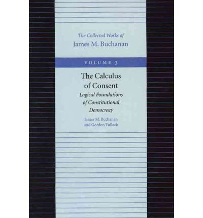 Calculus of Consent -- Logical Foundations of Constitutional Democracy