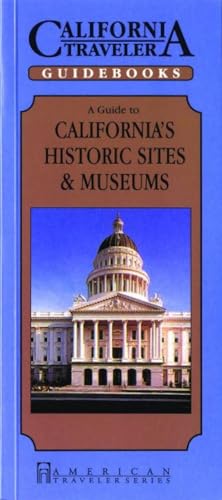 Guide to California's Historic Sites & Museums