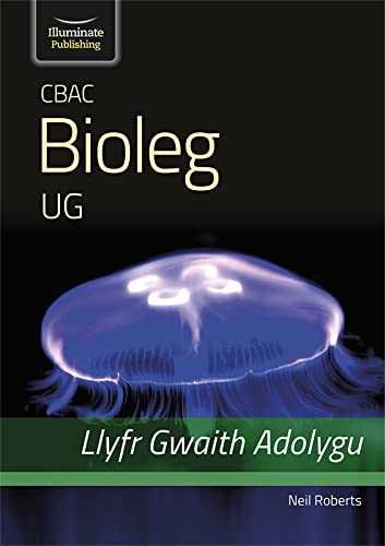 CBAC Bioleg UG Llyfr Gwaith Adolygu (WJEC Biology for AS Level - Revision Workbo