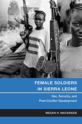 Female Soldiers in Sierra Leone: Sex