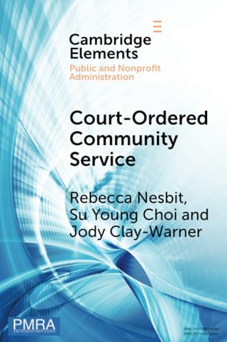 Court-Ordered Community Service : The Experiences of Community Organizations and Community Service Workers