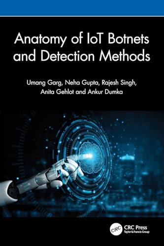 Anatomy of IoT Botnets and Detection Methods