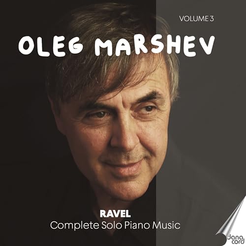 CD cover featuring pianist Oleg Marshev, text “Ravel: Complete Solo Piano Music”.