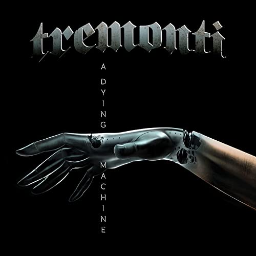 Album cover for Tremonti’s “A Dying Machine” featuring a robotic arm.
