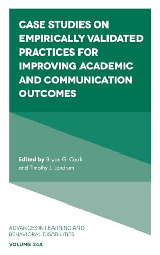Case Studies on Empirically Validated Practices for Improving Academic and Communication Outcomes