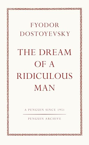 The Dream of a Ridiculous Man