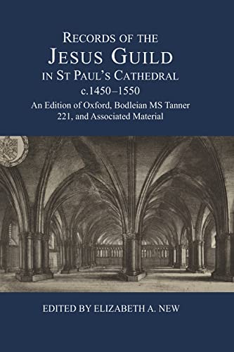 Records of the Jesus Guild in St Paul`s Cathedra - An Edition of Oxford