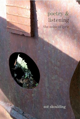 Poetry & Listening : The Noise of Lyric : 10