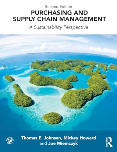 Purchasing and Supply Chain Management : A Sustainability Perspective