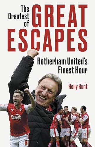 The Greatest of Great Escapes : Rotherham United's Finest Hour
