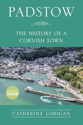 Padstow : The History of a Cornish Town