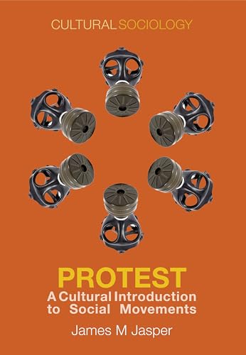 Protest: A Cultural Introduction to Social Movements