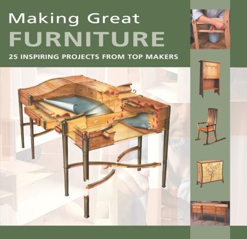Making Great Furniture: 30 Inspiring Projects from Top Makers