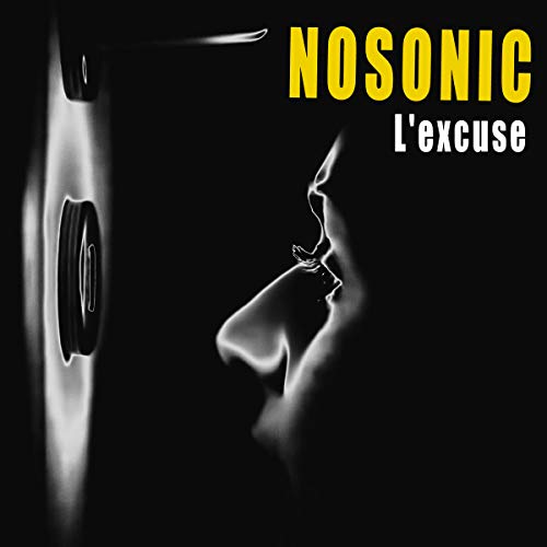 CD cover for Nosonic’s “L’Excuse” featuring a shadowed profile and text.