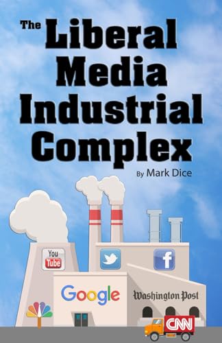 Mark Dice - The Liberal Media Industrial Complex