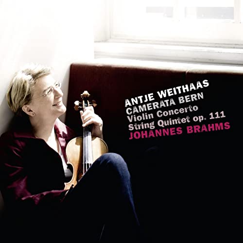 Violinist Antje Weithaas holding a violin, album cover for Brahms compositions.