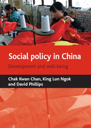 Social policy in China : Development and well-being