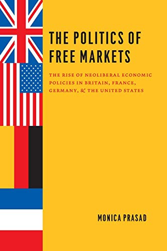 The Politics of Free Markets: The Rise of Neoliberal Economic Policies in Britain