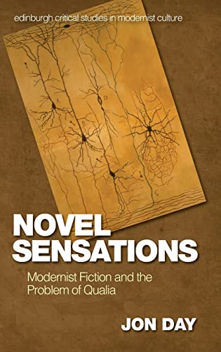 Novel Sensations : Modernist Fiction and the Problem of Qualia