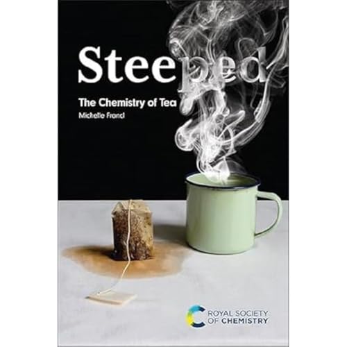 Steeped : The Chemistry of Tea