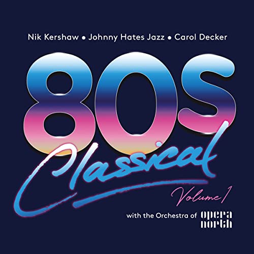 CD cover for "80s Classical Volume 1" with neon pink and blue text.