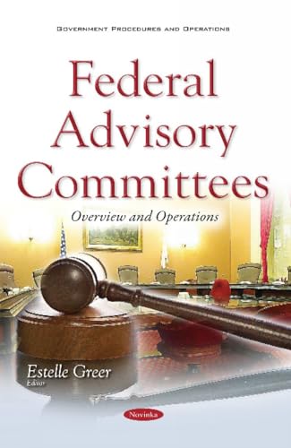 Federal Advisory Committees : Overview & Operations