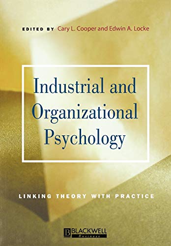 Industrial and Organizational Psychology: Linking Theory with Practice