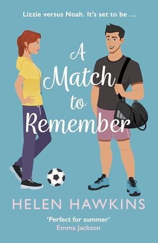 A Match to Remember : An uplifting football romance set in the heart of the Cotswolds