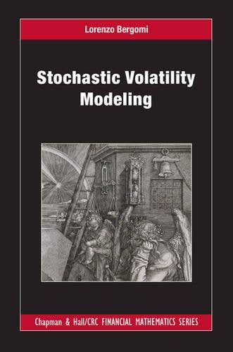 Stochastic Volatility Modeling (Chapman & Hall/CRC Financial Mathematics Series)
