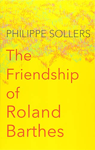 The Friendship of Roland Barthes
